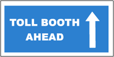 Toll booth ahead